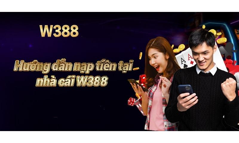 nạp tiền w388